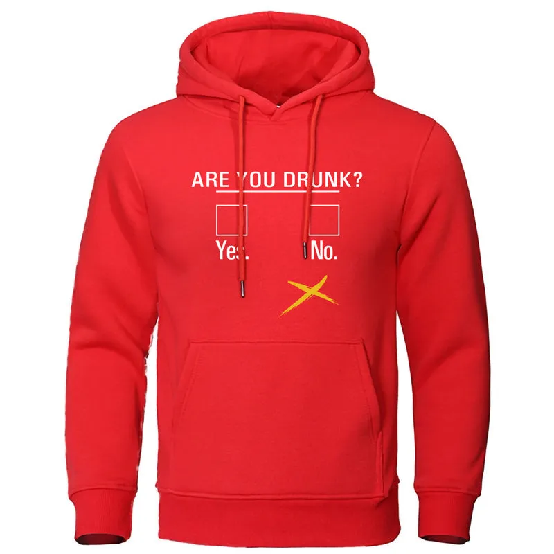 Funny Humor Print Hoodie Are You Drunk Yes or No Hooded Sweatshirt