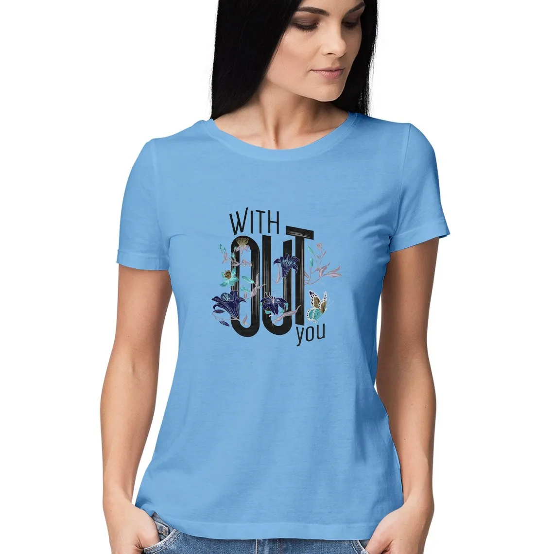 Without You T-Shirt - WSS00010