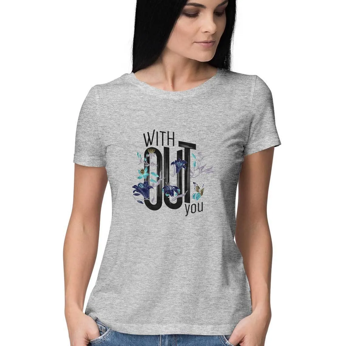 Without You T-Shirt - WSS00010