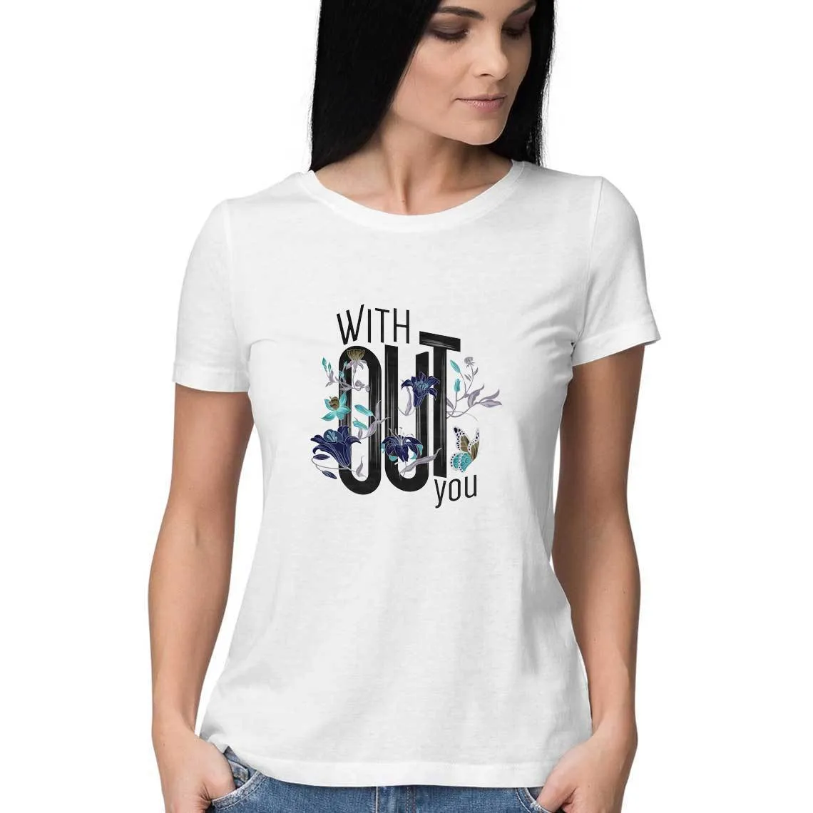 Without You T-Shirt - WSS00010