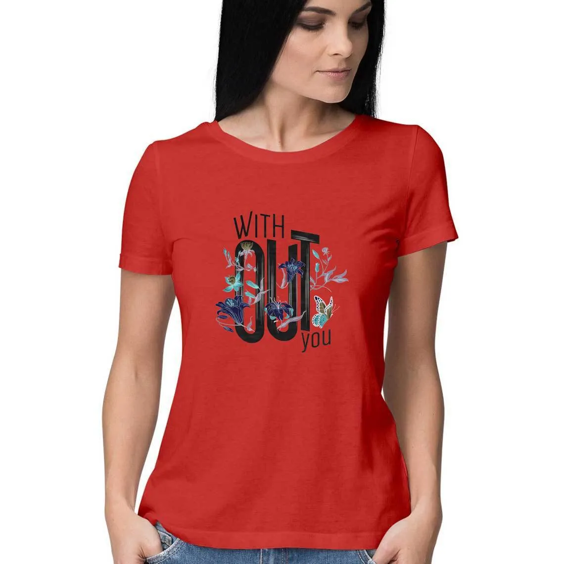 Without You T-Shirt - WSS00010